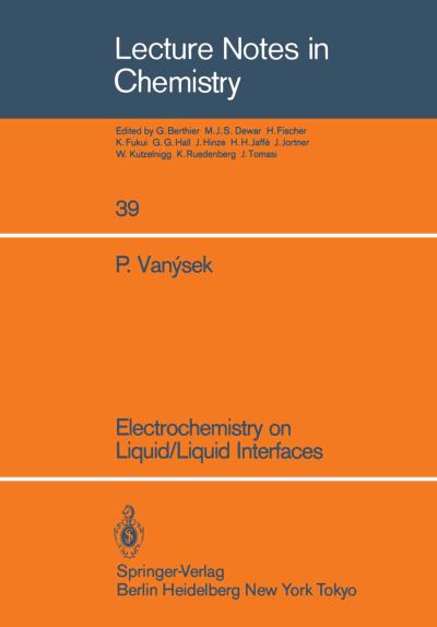 Cover for Petr Vanysek · Electrochemistry on Liquid / Liquid Interfaces - Lecture Notes in Chemistry (Paperback Book) [Softcover reprint of the original 1st ed. 1985 edition] (1985)