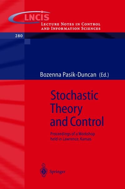 Cover for Egmont R Koch · Stochastic Theory and Control: Proceedings of a Workshop held in Lawrence, Kansas - Lecture Notes in Control and Information Sciences (Paperback Book) [2002 edition] (2002)