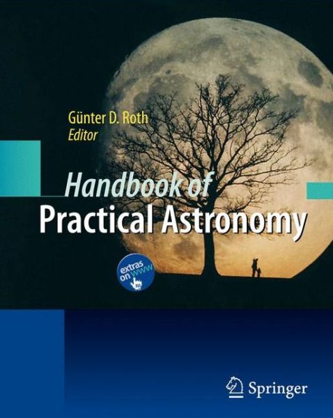 Cover for Gunter Dietmar Roth · Handbook of Practical Astronomy (Hardcover Book) [2009 edition] (2009)