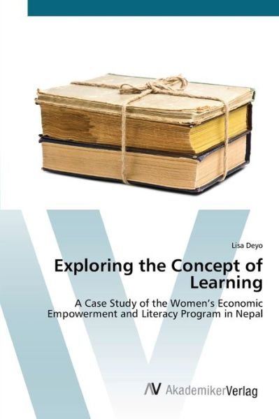 Cover for Deyo · Exploring the Concept of Learning (Bok) (2012)