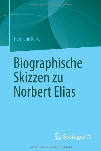 Cover for Hermann Korte · Biographische Skizzen zu Norbert Elias (Paperback Bog) [German, 2013 edition] (2013)