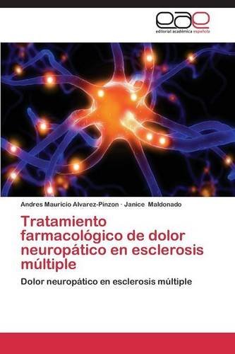 Cover for Maldonado Janice · Tratamiento Farmacologico De Dolor Neuropatico en Esclerosis Multiple (Taschenbuch) [Spanish edition] (2013)