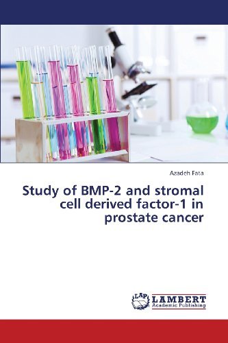 Cover for Azadeh Fata · Study of Bmp-2 and Stromal Cell Derived Factor-1 in Prostate Cancer (Paperback Bog) (2013)