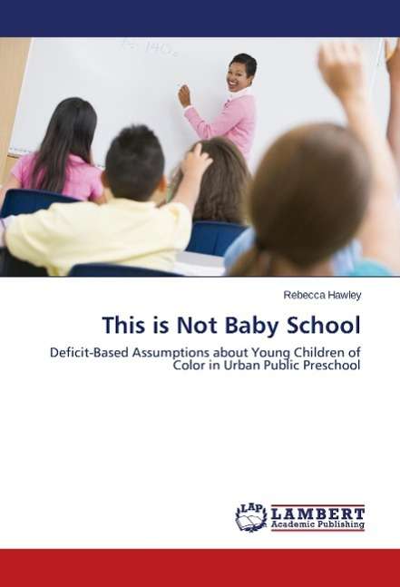 Cover for Hawley · This is Not Baby School (Book)