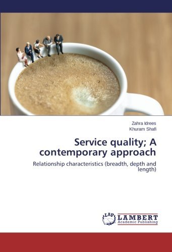 Cover for Khuram Shafi · Service Quality; a Contemporary Approach: Relationship Characteristics (Breadth, Depth and Length) (Paperback Book) (2014)