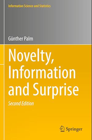 Cover for Gunther Palm · Novelty, Information and Surprise - Information Science and Statistics (Paperback Book) [Second Edition 2022 edition] (2024)