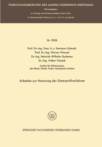 Arbeiten Zur Normung Der Sinterprufverfahren - Forschungsberichte Des Landes Nordrhein-Westfalen - Hermann Rudolf Schenck - Boeken - Vs Verlag Fur Sozialwissenschaften - 9783663200772 - 1969