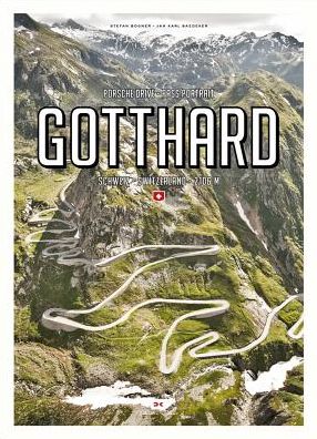 Cover for Stefan Bogner · Porsche Drive - Pass Portrait - Gotthard: Schweiz - Switzerland - 2106 m (Hardcover Book) (2019)