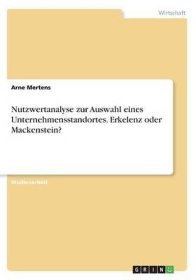 Nutzwertanalyse zur Auswahl ein - Mertens - Books - - 9783668362772 - December 16, 2016