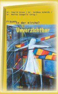 Cover for Grave · Frauen in der Kirche? Unverzichtb (Buch)