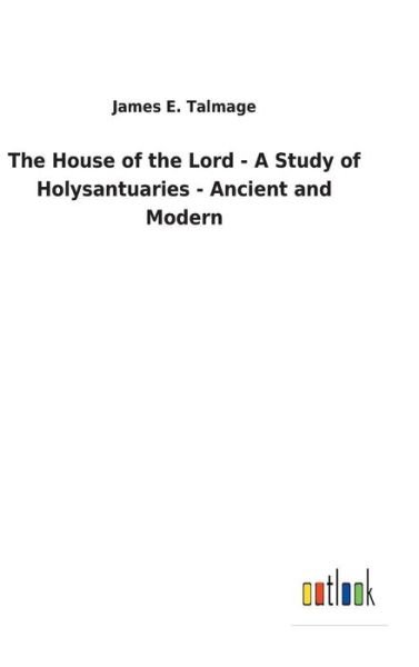 Cover for Talmage · The House of the Lord - A Study (Book) (2018)