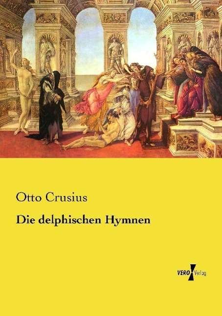 Cover for Crusius · Die delphischen Hymnen (Bog) (2015)