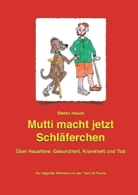 Cover for Hauck · Mutti macht jetzt Schläferchen (Book)