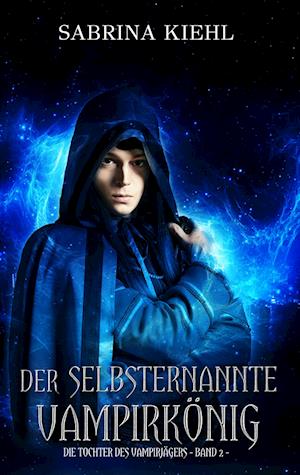 Cover for Kiehl · Der selbsternannte Vampirkönig (Book)