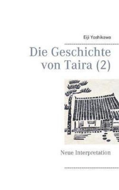 Cover for Eiji Yoshikawa · Die Geschichte von Taira (2): Neue Interpretation (Paperback Book) (2017)