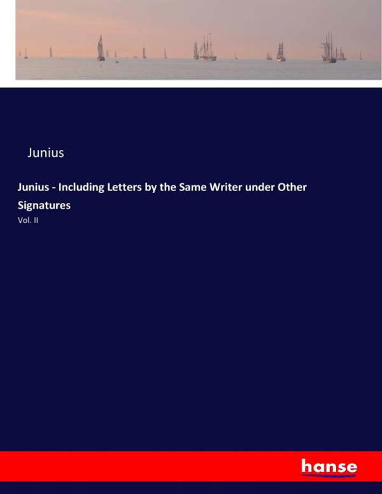 Cover for Junius · Junius - Including Letters by th (Book) (2017)