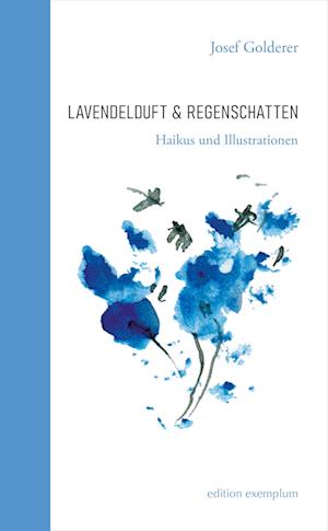 Cover for Golderer Josef · Lavendelduft &amp; Regenschatten (Book) (2024)