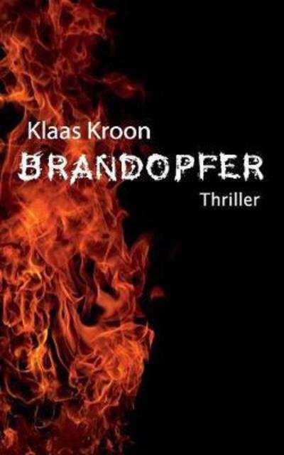 Cover for Kroon · Brandopfer (Buch) (2018)