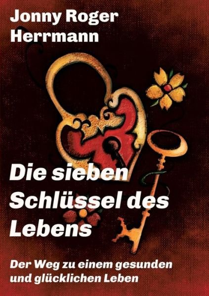 Cover for Herrmann · Die sieben Schlüssel des Leben (Buch) (2018)
