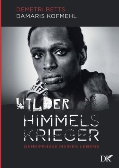 Cover for Damaris Kofmehl · Wilder Himmelskrieger (Paperback Bog) (2021)