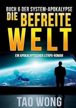 Cover for Tao Wong · Die befreite Welt (Bog) (2022)