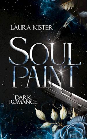 Cover for Laura Kister · Soul Paint (Book) (2025)