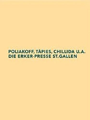 Poliakoff, Tapies, Chillida U.A. Die Erker-Presse St. Gallen - Paul Tanner - Books - Schwabe - 9783796519772 - November 28, 2002