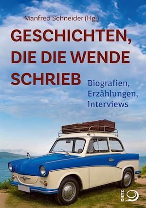 Cover for Manfred Schneider · Geschichten, die die Wende schrieb (Book) (2024)