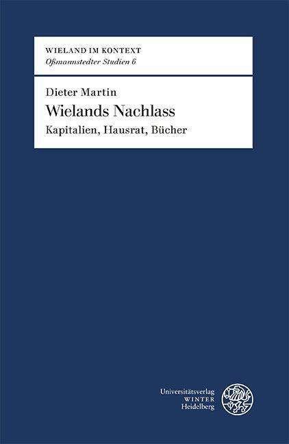 Wielands Nachlass - Martin - Bøger -  - 9783825347772 - 7. december 2020