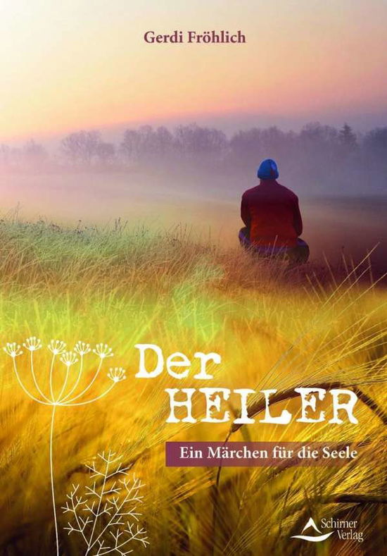 Cover for Fröhlich · Der Heiler (Book)