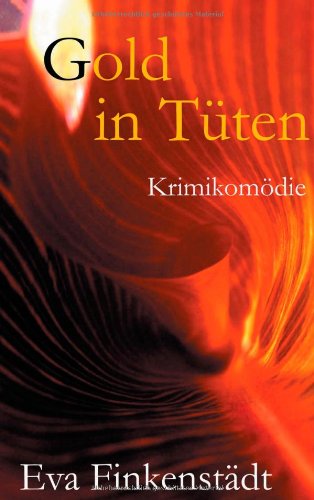 Cover for Eva Finkenstadt · Gold in Tuten (Taschenbuch) [German edition] (2014)