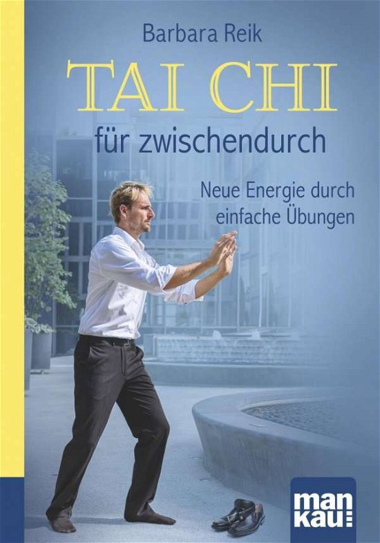 Cover for Reik · Tai Chi für zwischendurch. Kompakt (Bok)