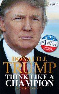 Cover for Trump · Donald J.Trump,Think like a Champ (Book)