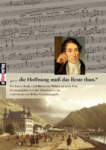 Cover for Carl Maria Von Weber · ...die Hoffnung muss das Beste thun. (Pocketbok) [German edition] (2007)