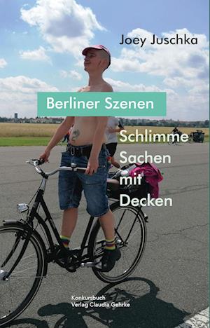 Schlimme Sachen mit Decken. Berliner Szenen - Joey Juschka - Books - konkursbuch - 9783887699772 - May 15, 2024