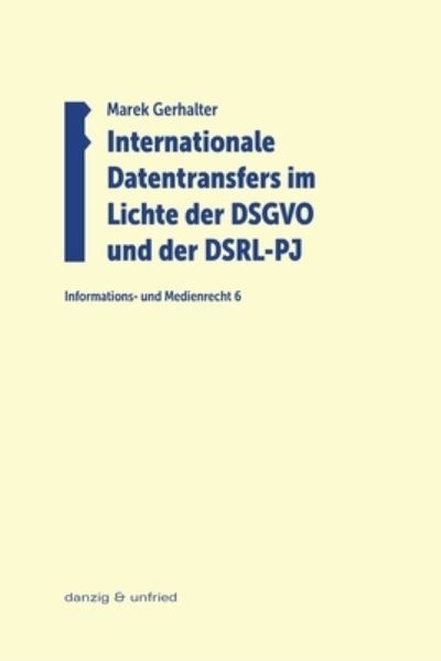 Cover for Marek Gerhalter · Internationale Datentransfers im Lichte der DSGVO und der DSRL-PJ (Paperback Book) (2020)