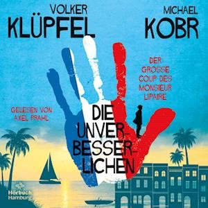 Volker Kl?pfel,michael Kobr: Die Unverbesserlichen - Axel Prahl - Music - HÃRBUCH HAMBURG - 9783957132772 - November 25, 2022