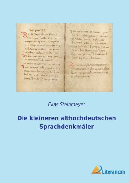 Cover for Elias Steinmeyer · Die kleineren althochdeutschen Sprachdenkmäler (Paperback Book) (2023)