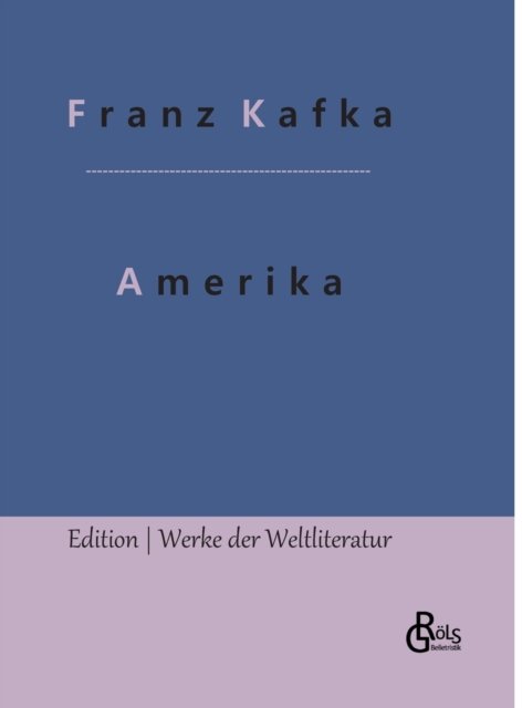 Cover for Kafka Franz Kafka · Amerika (Inbunden Bok) (2022)