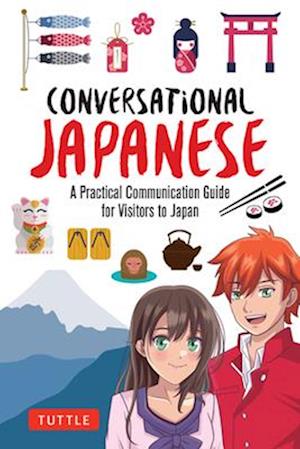 Cover for Anne Kaneko · Conversational Japanese: A Practical Communication Guide for Visitors to Japan (Paperback Bog) (2025)
