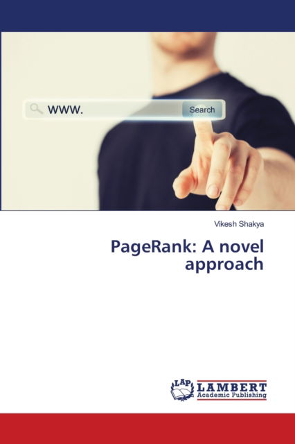 PageRank - Vikesh Shakya - Livros - LAP Lambert Academic Publishing - 9786203470772 - 18 de março de 2021