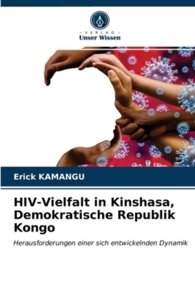 Cover for Erick Kamangu · HIV-Vielfalt in Kinshasa, Demokratische Republik Kongo (Paperback Book) (2021)