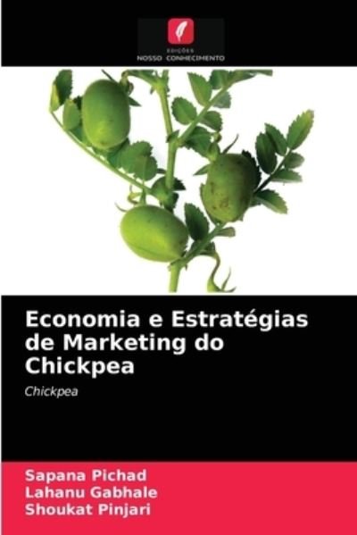 Cover for Sapana Pichad · Economia e Estrategias de Marketing do Chickpea (Pocketbok) (2021)