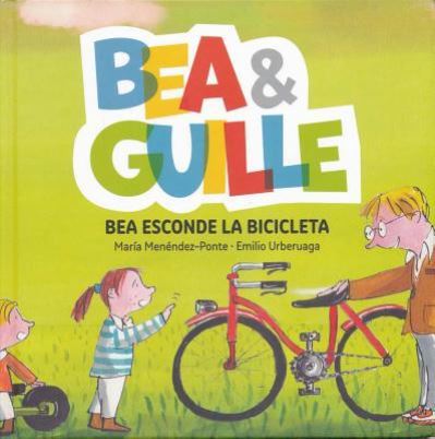 Cover for María Menéndez-Ponte · Bea Esconde La Bicicleta (Hardcover Book) (2018)