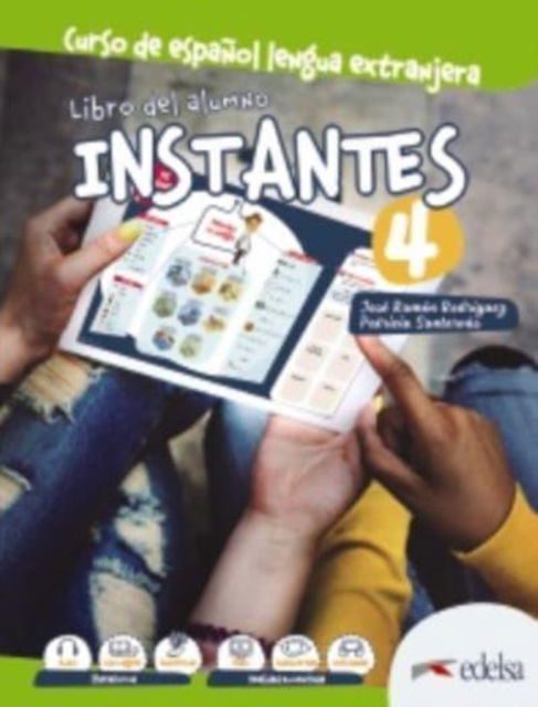 Instantes: Libro del alumno 4 (B2) - Jose Ramon Rodriguez - Książki - Edelsa Grupo Didascalia, S.A. - 9788490814772 - 25 stycznia 2021