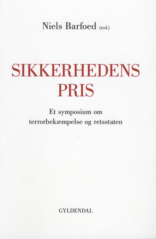 Cover for Niels Barfoed · Sikkerhedens pris (Hæftet bog) [1. udgave] (2009)