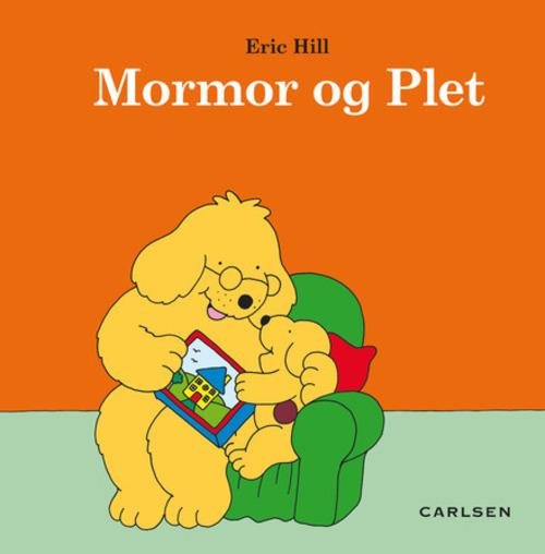 Cover for Eric Hill · Mormor og Plet (Bound Book) [2th edição] [Indbundet] (2014)