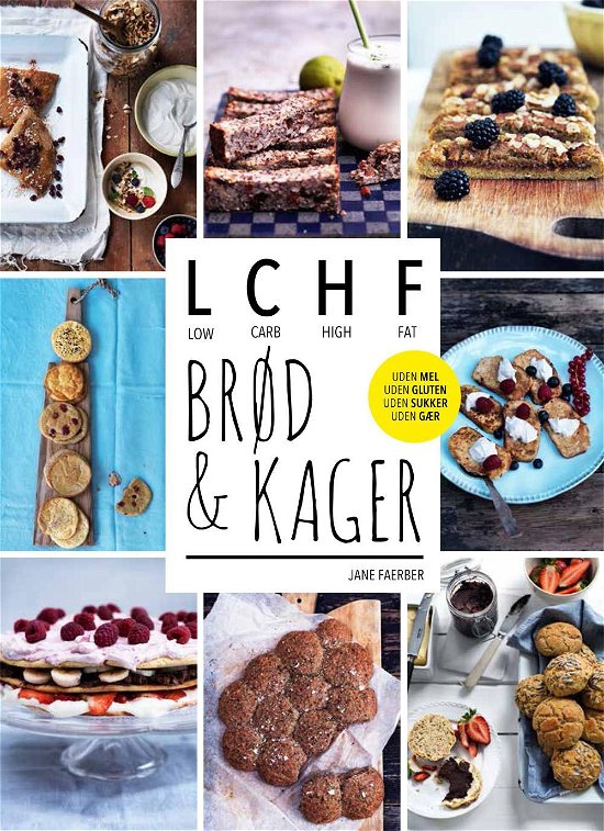 Cover for Jane Faerber · LCHF - brød og kager (Sewn Spine Book) [1.º edición] (2014)