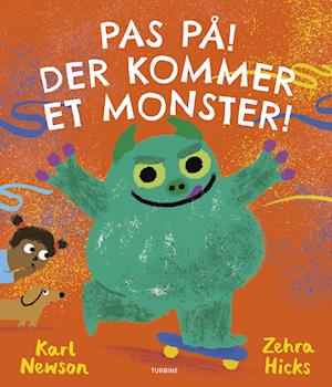 Karl Newson · Pas på! Der kommer et monster! (Gebundenes Buch) [1. Ausgabe] (2023)