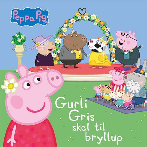 Gurli Gris: Peppa Pig - Gurli Gris skal til bryllup (Cardboard Book) [1. Painos] (2024)